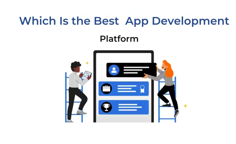 Which is the Best App Development Platform?